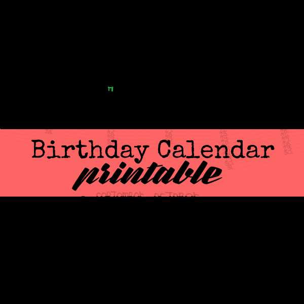 downloadable birthday calendar template